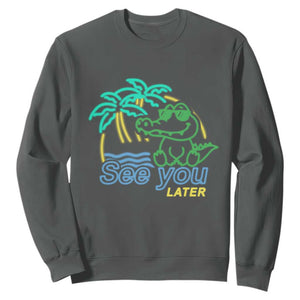 Funny See You Later Teacher Summer Alligator Sweatshirt Later Gator Last Day Of School TS11 Dark Heather Print Your Wear