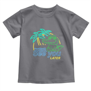 Funny See You Later Teacher Summer Alligator Toddler T Shirt Later Gator Last Day Of School TS11 Charcoal Print Your Wear