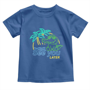 Funny See You Later Teacher Summer Alligator Toddler T Shirt Later Gator Last Day Of School TS11 Royal Blue Print Your Wear