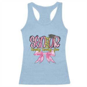 Funny Senior EST 2025 Graduation Racerback Tank Top Twenty Twenty Five Pink Bow TS11 Light Blue Print Your Wear