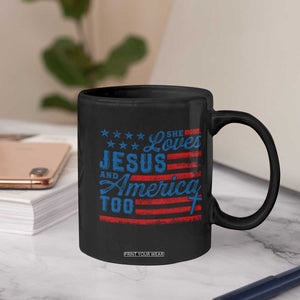 Funny She Loves Jesus And America Too Coffee Mug 4th Of July Christian American Flag TS11 Print Your Wear