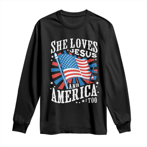 Funny She Loves Jesus And America Too Long Sleeve Shirt 4th Of July Patriotic Christian American Flag TS11 Black Print Your Wear