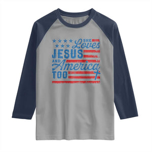 Funny She Loves Jesus And America Too Raglan Shirt 4th Of July Christian American Flag TS11 Sport Gray Navy Print Your Wear