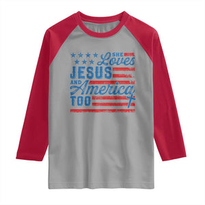 Funny She Loves Jesus And America Too Raglan Shirt 4th Of July Christian American Flag TS11 Sport Gray Red Print Your Wear
