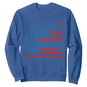 Funny She Loves Jesus And America Too Sweatshirt 4th Of July Christian American Flag TS11 Royal Blue Print Your Wear