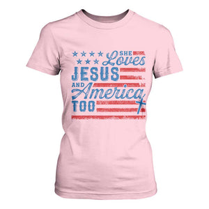 Funny She Loves Jesus And America Too T Shirt For Women 4th Of July Christian American Flag TS11 Light Pink Print Your Wear