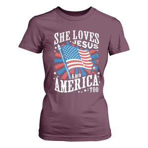 Funny She Loves Jesus And America Too T Shirt For Women 4th Of July Patriotic Christian American Flag TS11 Maroon Print Your Wear