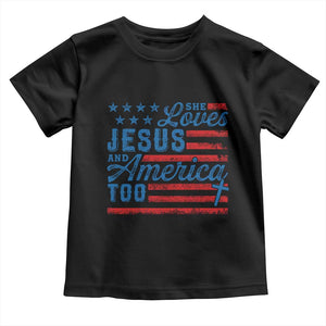 Funny She Loves Jesus And America Too Toddler T Shirt 4th Of July Christian American Flag TS11 Black Print Your Wear