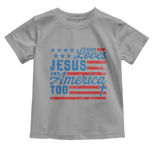 Funny She Loves Jesus And America Too Toddler T Shirt 4th Of July Christian American Flag TS11 Sport Gray Print Your Wear
