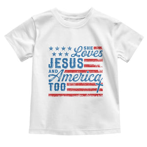 Funny She Loves Jesus And America Too Toddler T Shirt 4th Of July Christian American Flag TS11 White Print Your Wear