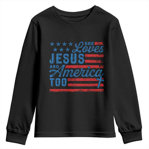 Funny She Loves Jesus And America Too Youth Sweatshirt 4th Of July Christian American Flag TS11 Black Print Your Wear