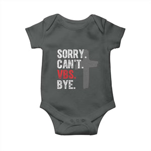 Funny Sorry Can't VBS Bye Baby Onesie VBS Cross TS11 Dark Heather Print Your Wear