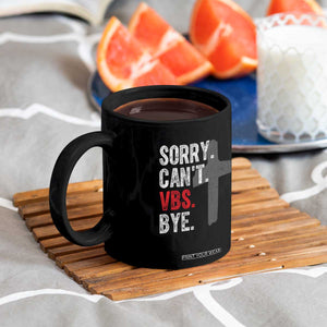 Funny Sorry Can't VBS Bye Coffee Mug VBS Cross TS11 Print Your Wear