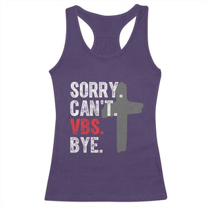 Funny Sorry Can't VBS Bye Racerback Tank Top VBS Cross TS11 Purple Print Your Wear