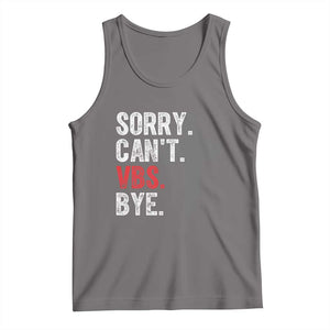 Funny Sorry Can't VBS Bye Tank Top VBS Cross TS11 Deep Heather Print Your Wear