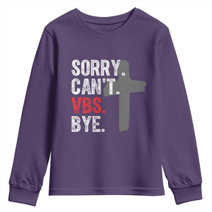 Funny Sorry Can't VBS Bye Youth Sweatshirt VBS Cross TS11 Purple Print Your Wear