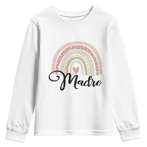 Funny Spanish Latina Mom Madre Youth Sweatshirt Cute Rainbow TS11 White Print Your Wear