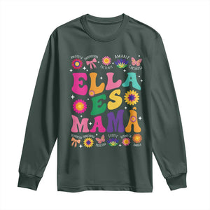 Funny Spanish Mom Long Sleeve Shirt Ella Es Mama Latina Mother's Day TS11 Dark Forest Green Print Your Wear