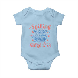 Funny Spilling The Tea Since 1776 Baby Onesie Us History Teacher 4th Of July TS11 Light Blue Print Your Wear