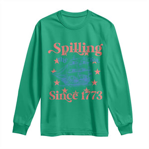 Funny Spilling The Tea Since 1776 Long Sleeve Shirt Us History Teacher 4th Of July TS11 Irish Green Print Your Wear