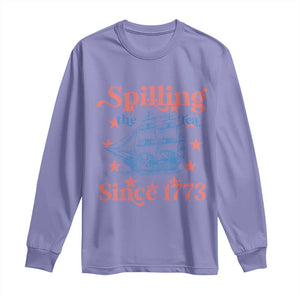 Funny Spilling The Tea Since 1776 Long Sleeve Shirt Us History Teacher 4th Of July TS11 Violet Print Your Wear