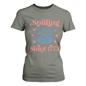 Funny Spilling The Tea Since 1776 T Shirt For Women Us History Teacher 4th Of July TS11 Military Green Print Your Wear