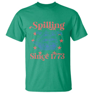Funny Spilling The Tea Since 1776 T Shirt Us History Teacher 4th Of July TS11 Irish Green Print Your Wear