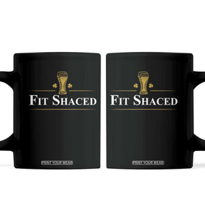 Funny St Patrick's Day Irish Beer Drinking Coffee Mug Fit Shaced Shamrock TS11 Black Print Your Wear