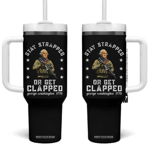 Funny Stay Trapped Or Get Clapped George Washington Tumbler With Handle 4th of July TS11 One Size: 40 oz Black Print Your Wear