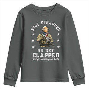 Funny Stay Trapped Or Get Clapped George Washington Youth Sweatshirt 4th of July TS11 Dark Heather Print Your Wear