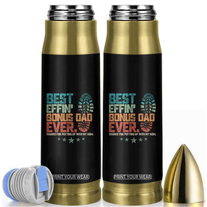 Funny Step Dad Bullet Tumbler Best Effin Bonus Dad Ever Retro TS10 Black Print Your Wear