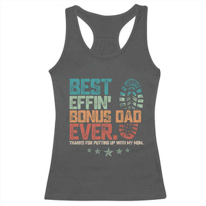 Funny Step Dad Racerback Tank Top Best Effin Bonus Dad Ever Retro TS10 Dark Heather Print Your Wear