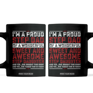 Funny Stepdad Coffee Mug Step Daughter Bonus Step Dad Fathers Day TS10 Black Print Your Wear