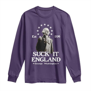 Funny Suck It England Long Sleeve Shirt 4th of July 1776 George Washington TS11 Purple Print Your Wear