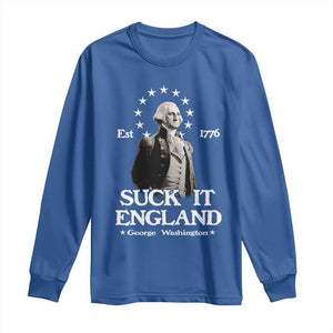 Funny Suck It England Long Sleeve Shirt 4th of July 1776 George Washington TS11 Royal Blue Print Your Wear