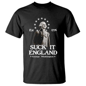 Funny Suck It England T Shirt 4th of July 1776 George Washington TS11 Black Print Your Wear