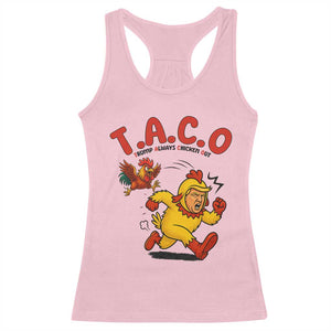 Funny TACO Running Chicken Racerback Tank Top Trump Always Chickens Out Hilarious Political TS02 Light Pink Print Your Wear