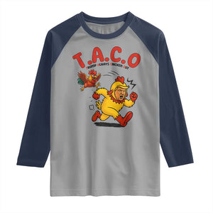 Funny TACO Running Chicken Raglan Shirt Trump Always Chickens Out Hilarious Political TS02 Sport Gray Navy Print Your Wear