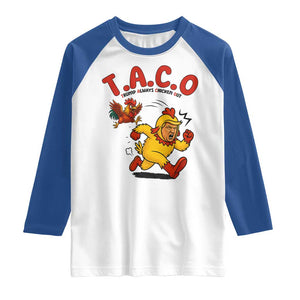 Funny TACO Running Chicken Raglan Shirt Trump Always Chickens Out Hilarious Political TS02 White Royal Print Your Wear