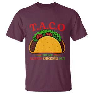 Funny TACO Trump Always Chickens Out T Shirt Funny Political Satire Tacos Lover TS02 Maroon Print Your Wear