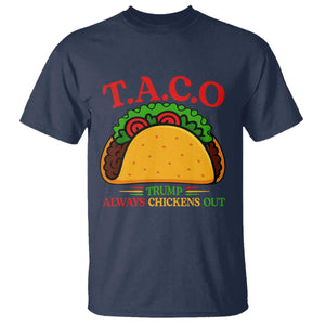 Funny TACO Trump Always Chickens Out T Shirt Funny Political Satire Tacos Lover TS02 Navy Print Your Wear