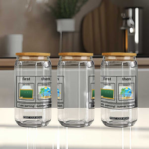 Funny Teacher Summer Break Glass Can First Teach Then Beach Vacation Mode TS02 Print Your Wear