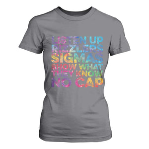Funny Teacher T Shirt For Women Listen Up Rizzlers Sigmas Show Work No Cap Tie-Dye TS10 Charcoal Print Your Wear