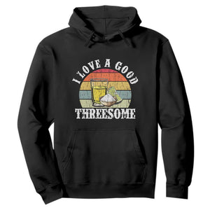 Funny Tequila Lover Hoodie I Love A Good Threesome Cinco de Mayo TS11 Black Print Your Wear