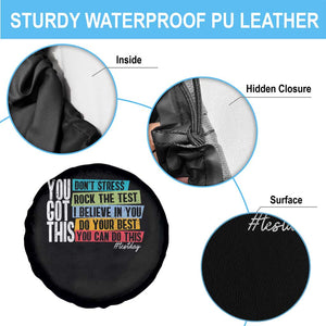 Funny Test Day You Got This Spare Tire Cover Don't Stress Rock The Test Teacher Testing Day TS11 Print Your Wear