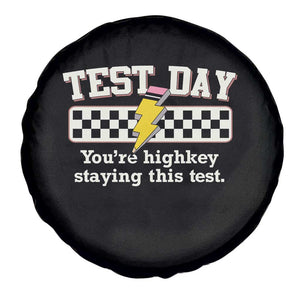 Funny Test Day You're Highkey Staying This Test Spare Tire Cover Teacher Pencil Lightning Bolt TS11 Print Your Wear
