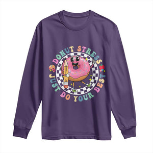 Funny Testing Day Teacher Long Sleeve Shirt Donut Stress Just Do Your Best TS11 Purple Print Your Wear