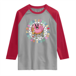 Funny Testing Day Teacher Raglan Shirt Donut Stress Just Do Your Best TS11 Sport Gray Red Print Your Wear