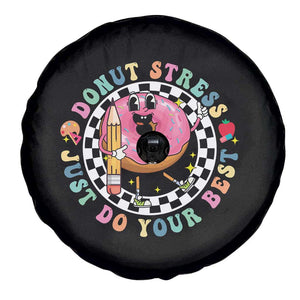 Funny Testing Day Teacher Spare Tire Cover Donut Stress Just Do Your Best TS11 Print Your Wear