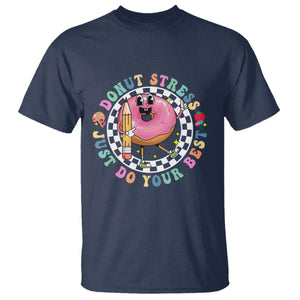 Funny Testing Day Teacher T Shirt Donut Stress Just Do Your Best TS11 Navy Print Your Wear